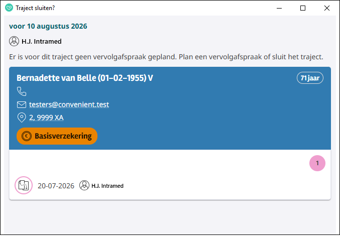 Als een patiënt (en evt. traject) er aan is gekoppeld, zie je dat ook. Het patiënt- en trajectblokje zijn niet aanklikbaar (m.u.v. telefoonnummer, e-mailadres en adres). 